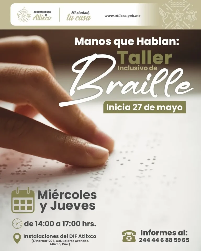 Atlixco fortalece la inclusión; Ariadna Ayala invita al taller de braille