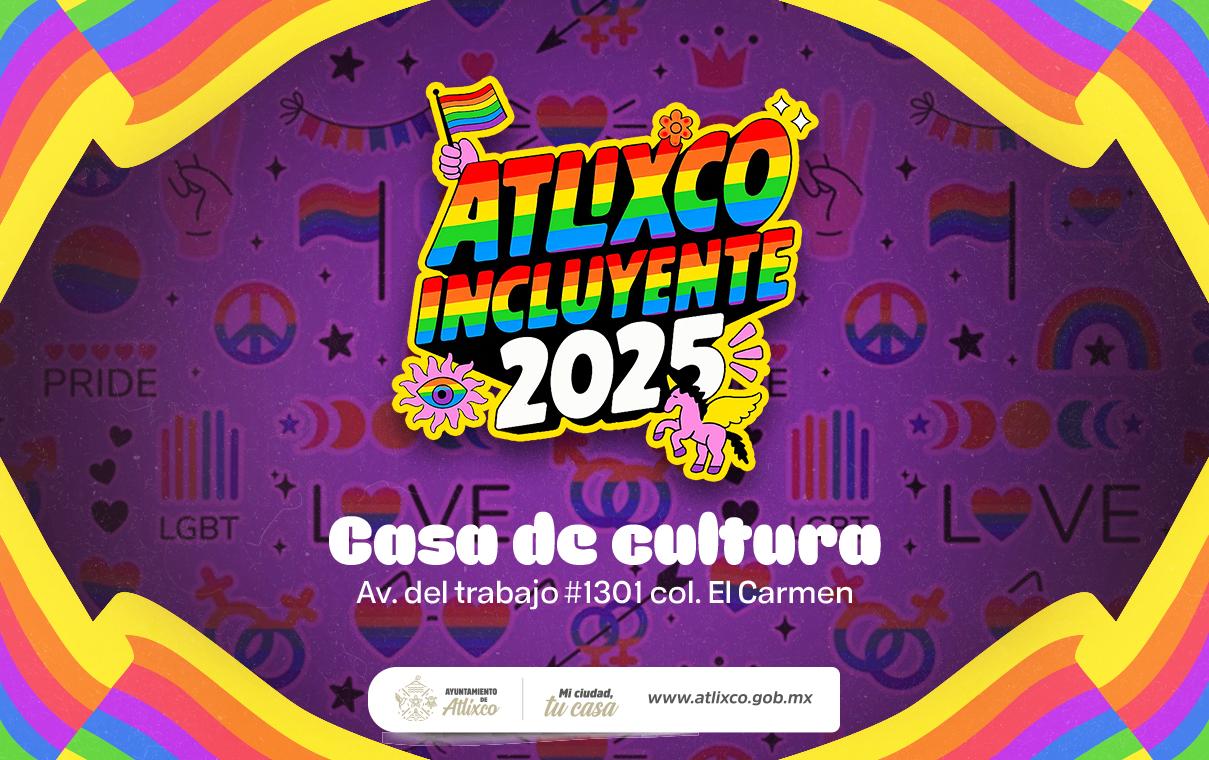 ATLIXCO INCLUYENTE 25