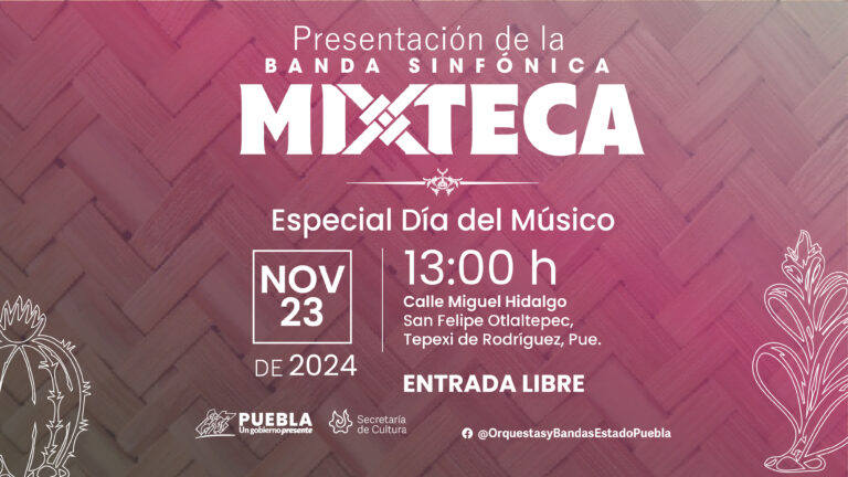 Celebrará Banda Sinfónica Mixteca “Día del Músico” en Tepexi: Cultura