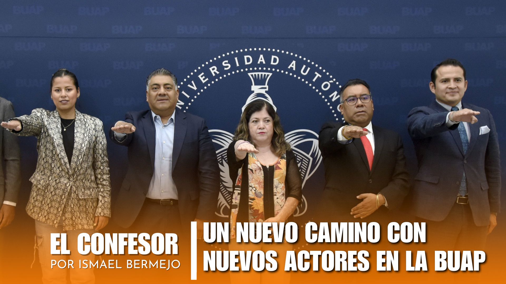 UN NUEVO CAMINO CON NUEVOS ACTORES EN LA BUAP
