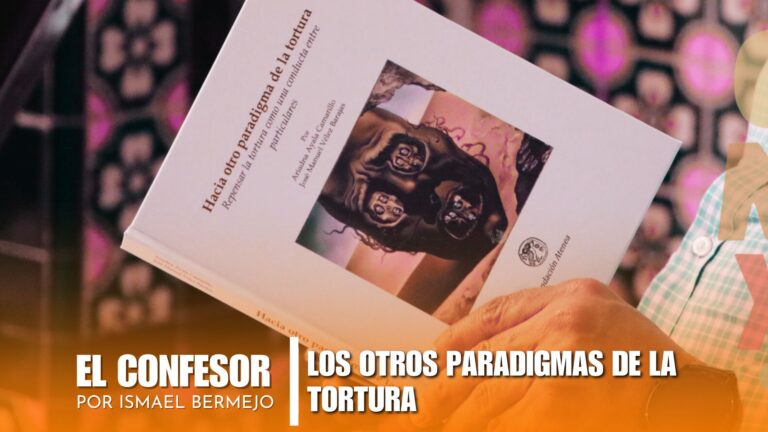 LOS OTROS PARADIGMAS DE LA TORTURA