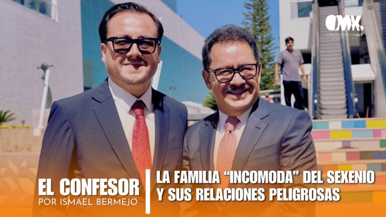 LA FAMILIA “INCÓMODA” DEL SEXENIO Y SUS RELACIONES PELIGROSAS