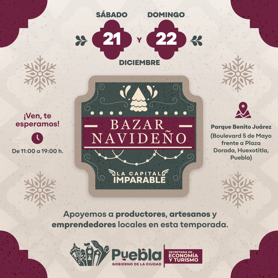 Invita Secretaría de Economía y Turismo al Bazar Navideño de la Capital Imparable 2024