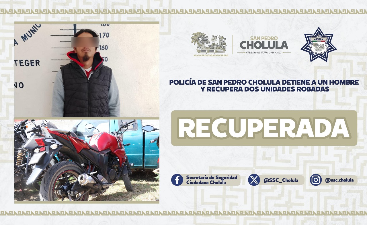Policía de San Pedro Cholula detiene a un hombre y recupera dos unidades robadasImage 2025-01-08 at 13.18.16