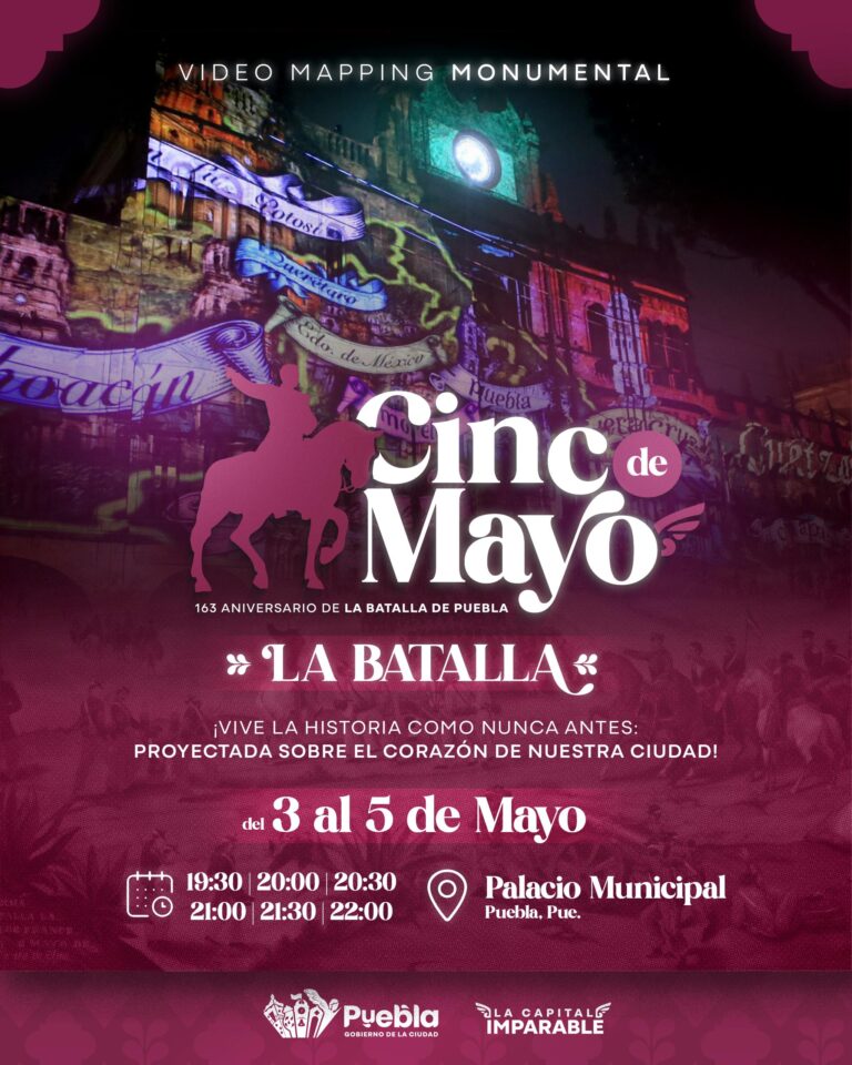 Disfruta el video mapping de la Batalla de Puebla del 3 al 5 de mayo en el Palacio Municipal. Luz, sonido e historia sin costo.
