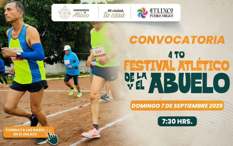 ARIADNA AYALA, CELEBRA A LO GRANDE EN ATLIXCO: LLEGA EL 4º FESTIVAL ATLÉTICO DE LA Y EL ABUELO