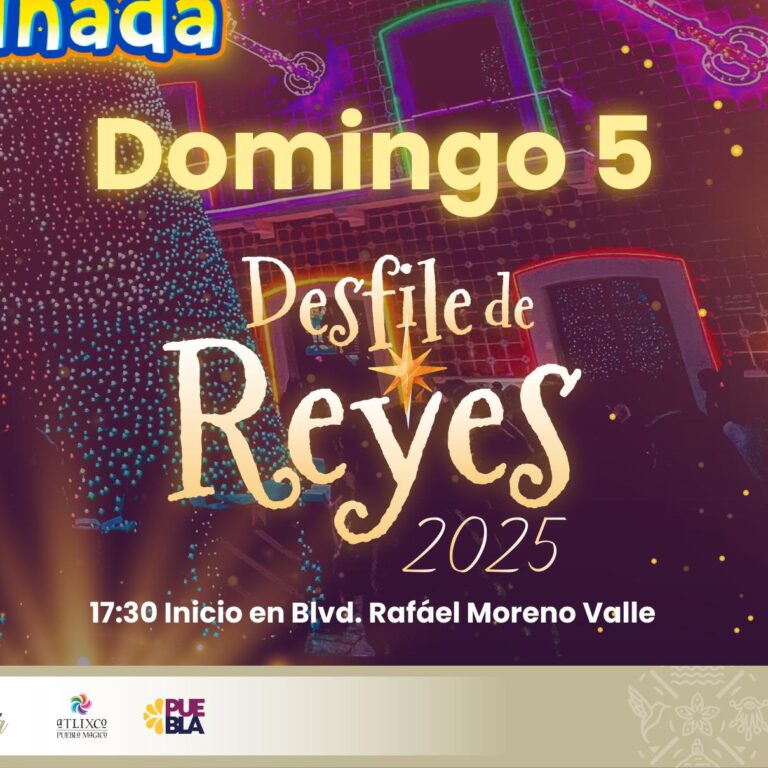 VEN A ATLIXCO Y DISFRUTA DE LA ÚLTIMA SEMANA DE VILLA ILUMINADA