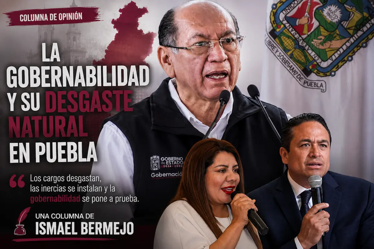 La gobernabilidad y su desgaste natural en Puebla