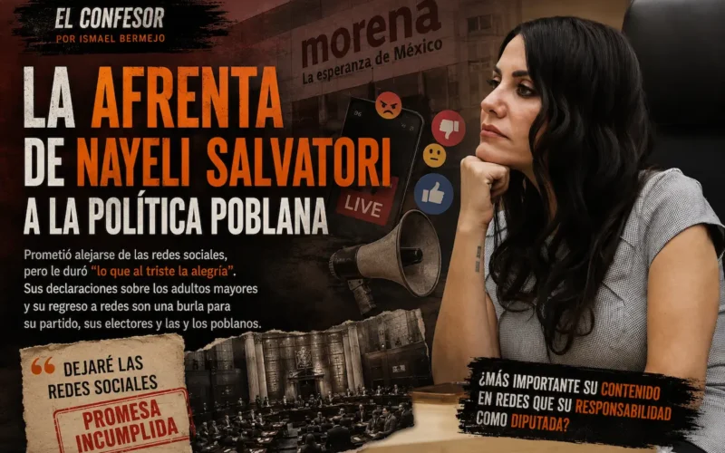 La afrenta de Nayeli Salvatori a la política poblana